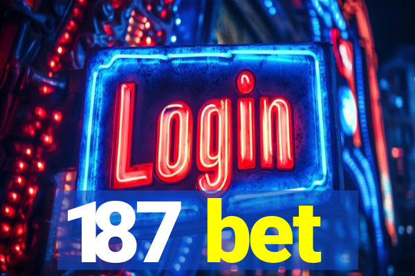 187 bet